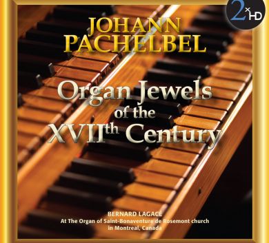 2xHD - Lagace - Pachelbel - Organ Jewels of the 17th Century
