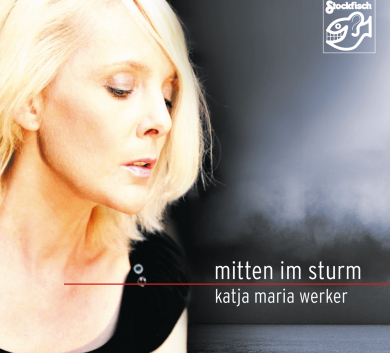 Katja Maria Werker - Mitten im Sturm 