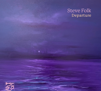 Steve Folk - Departure 