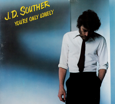 J.D. Souther – You're Only Lonely