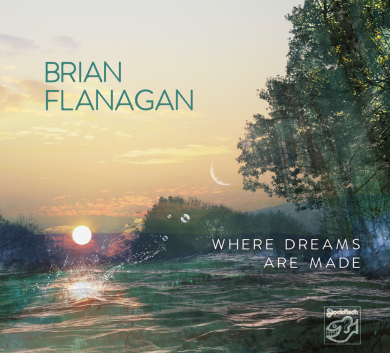 Brian Flanagan - Where Dreams Are Made