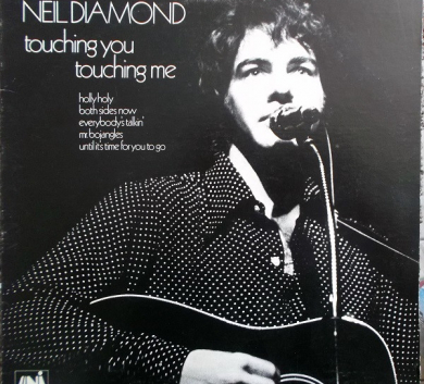 Neil Diamond – Touching You, Touching Me