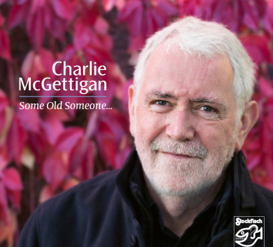 Charlie McGettigan - Some Old Someone