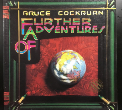 Bruce Cockburn – Further Adventures Of
